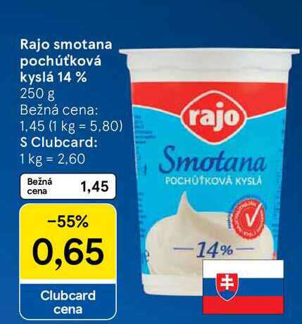 Rajo smotana pochúťková kyslá 14 % 250 g 
 v akcii
