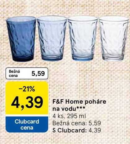 F&F Home poháre na vodu 4 ks, 295 ml 