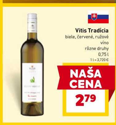 Vitis Tradícia biele, červené, ružové víno rôzne druhy 0,75l
