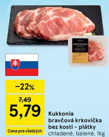 Kukkonia bravčová krkovička bez kosti - plátky, 1 kg