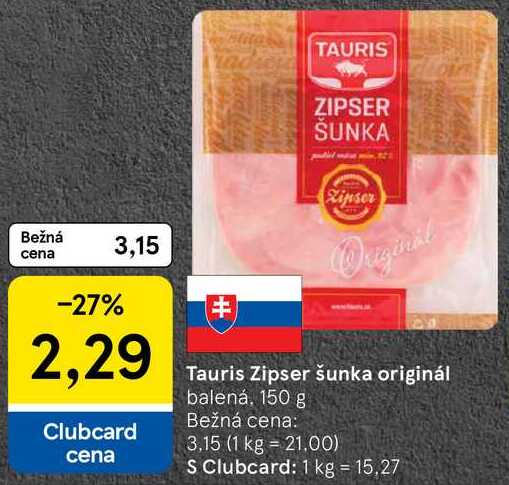 Tauris Zipser šunka originál, 150 g 