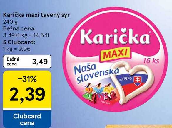Karička maxi tavený syr, 240 g 
