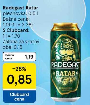 Radegast Ratar, 0,5 l