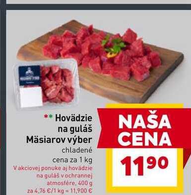 Hovädzie na guláš Mäsiarov výber chladené cena za 1 kg 