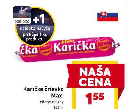 Karička črievko Maxi rôzne druhy 140g