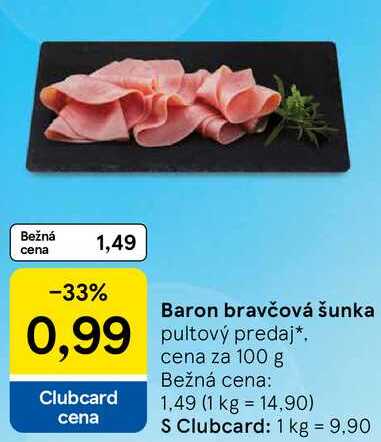 Baron bravčová šunka, cena za 100 g