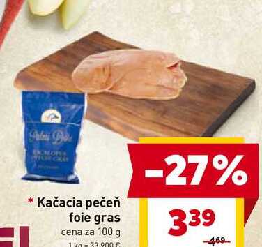 Kačacia pečeň foie gras cena za 100 g