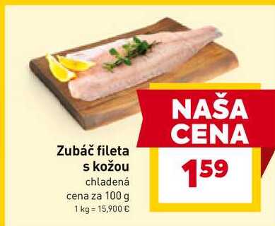 Zubáč fileta s kožou chladená cena za 100 g
