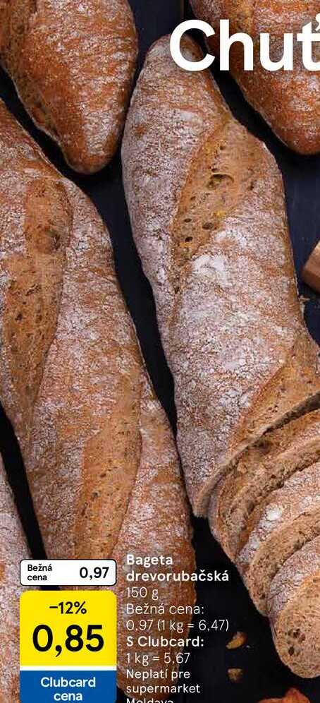 Bageta drevorubačská 150 g