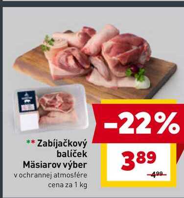 Zabíjačkový balíček Mäsiarov výber v ochrannej atmosfére cena za 1 kg 