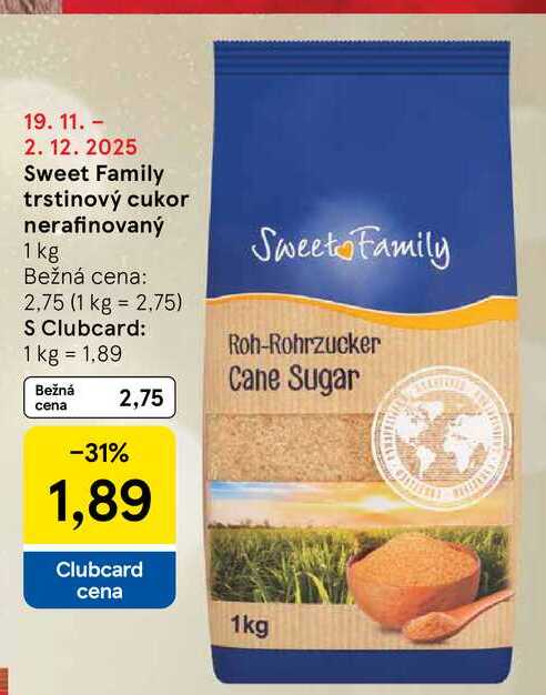 Sweet Family trstinový cukor nerafinovaný 1 kg 