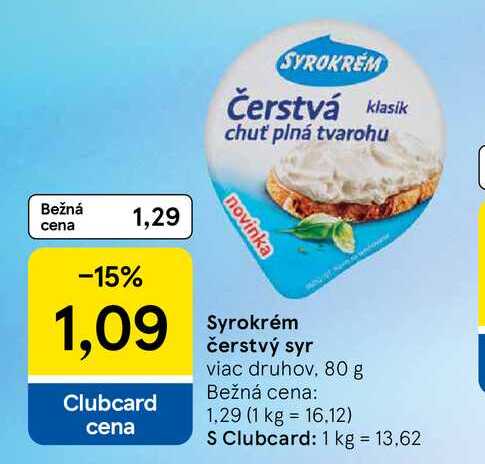 Syrokrém čerstvý syr viac druhov, 80 g