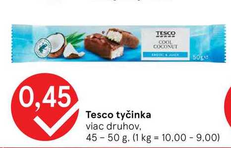 Tesco tyčinka viac druhov, 45-50 g