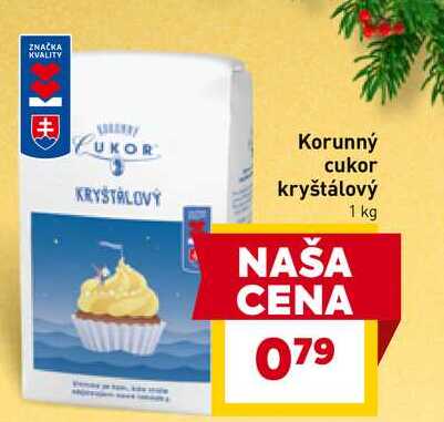 Korunný cukor kryštálový 1kg v akcii