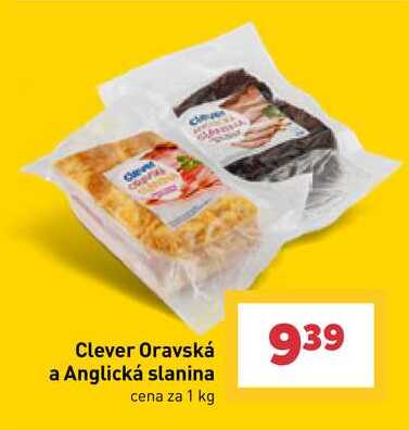 Clever Oravská a Anglická slanina cena za 1 kg