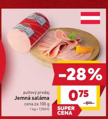 Fine pultový predaj Jemná saláma cena za 100 g