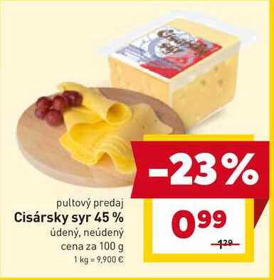 Cisársky syr 45% údený, neúdený cena za 100 g 