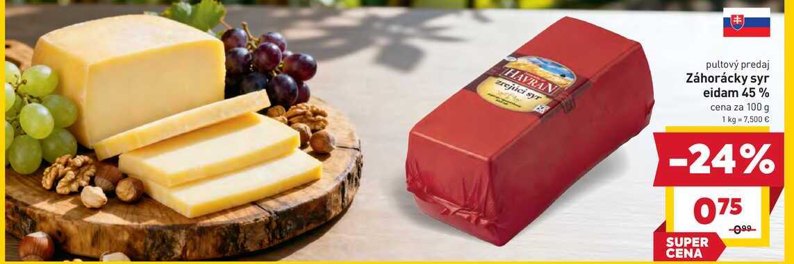 Záhorácky syr eidam 45 % cena za 100 g 