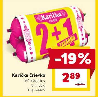 Karička črievko 3 x 100 g 