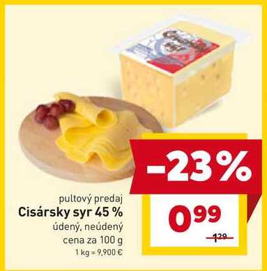 Cisársky syr 45% údený, neúdený cena za 100 g 