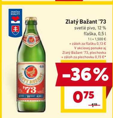Zlatý Bažant '73 svetlé pivo, 12% fľaška, 0,5l