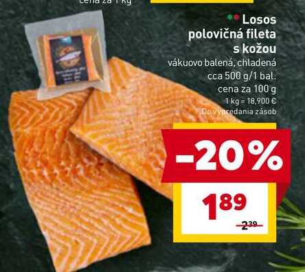 Losos polovičná fileta s kožou vákuovo balená, chladená cca 500 g/1 bal.