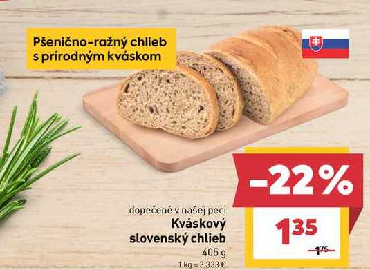 Kváskový slovenský chlieb 405 g v akcii