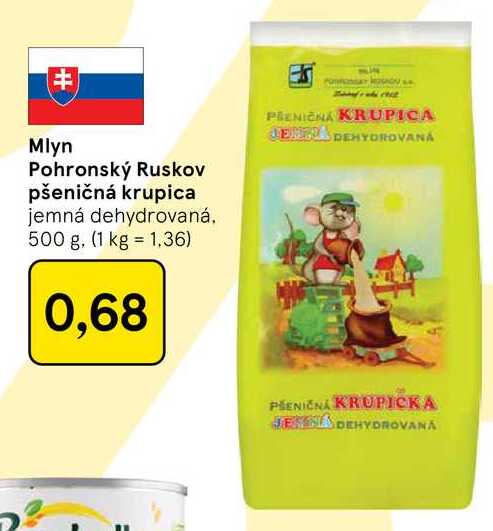 Mlyn Pohronský Ruskov pšeničná krupica jemná dehydrovaná, 500 g