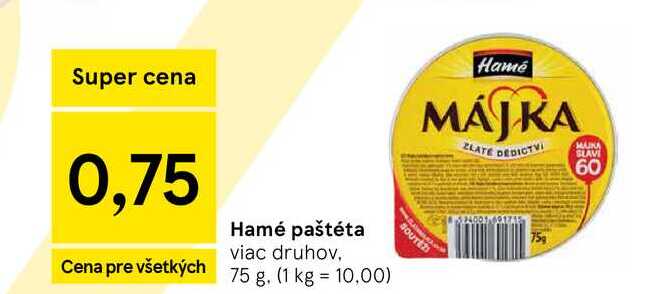 Hamé paštéta viac druhov, 75 g