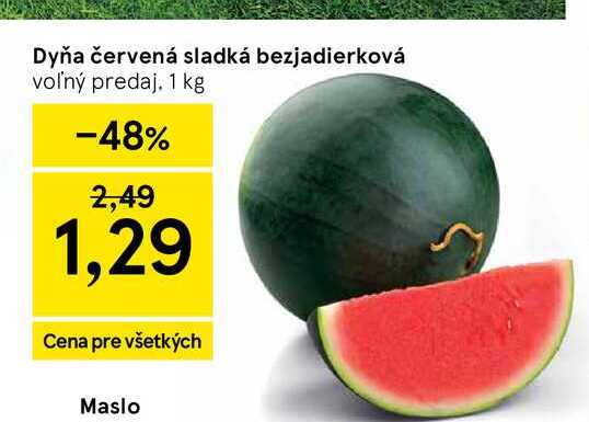 Dyňa červená sladká bezjadierková voľný predaj 1 kg