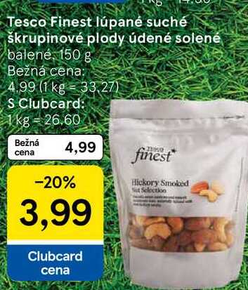Tesco Finest lúpané suché škrupinové plody údené solené balené, 150 g