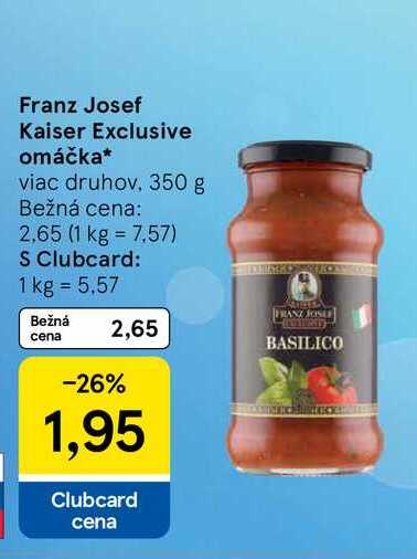 Franz Josef Kaiser Exclusive omáčka viac druhov 350 g 
