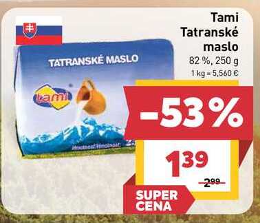 Tami Tatranské maslo 82%, 250 g 