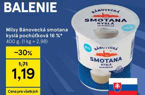 Milsy Bánovecká smotana kyslá pochúťková 16 %* 400 g v akcii
