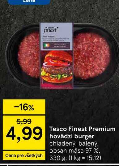 Tesco Finest Premium hovädzí burger chladený, balený, obsah mäsa 97 %. 330 g