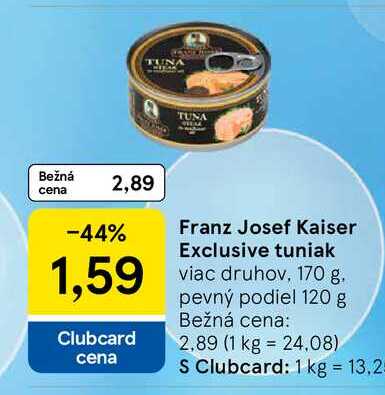 Franz Josef Kaiser Exclusive tuniak viac druhov, 170 g
