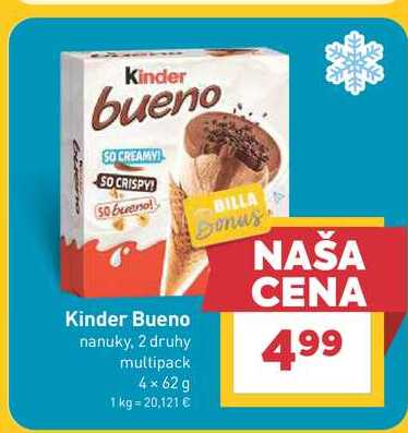 Kinder Bueno nanuky, 2 druhy multipack 4× 62 g