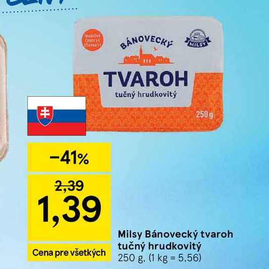 Milsy Bánovecký tvaroh tučný hrudkovitý 250 g