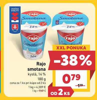 Rajo smotana kyslá, 14% 180 g v akcii