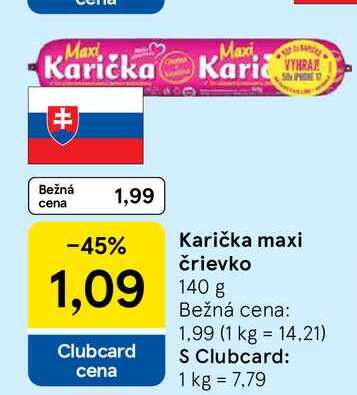 Karička maxi črievko 140g
