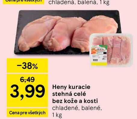 Heny kuracie stehná celé bez kože a kosti chladené, balené 1 kg 