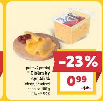 Cisársky syr 45% údený, neúdený cena za 100 g