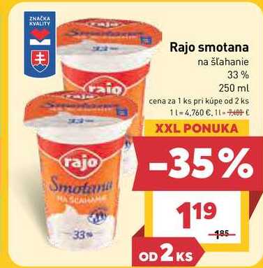 Rajo smotana na šľahanie 33% 250 ml  v akcii