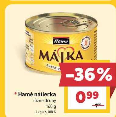 Hamé nátierka rôzne druhy 160 g 