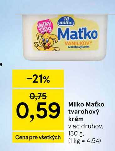 Milko Maťko tvarohový krém viac druhov 130 g