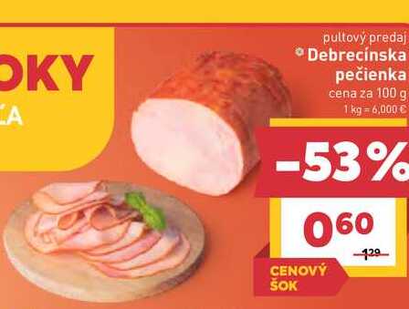 Debrecínska pečienka cena za 100 g