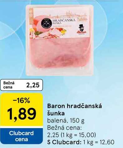 Baron hradčanská šunka balená 150 g 