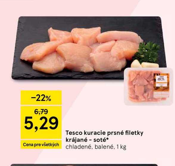 Tesco kuracie prsné filetky krájané - soté chladené, balené, 1 kg 
