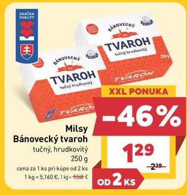 Milsy Bánovecký tvaroh tučný, hrudkovitý 250 g 