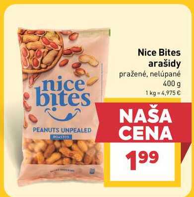 Nice Bites arašidy pražené, nelúpané 400 g